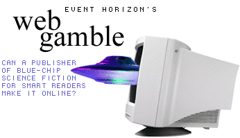 Event Horizon's Web gamble